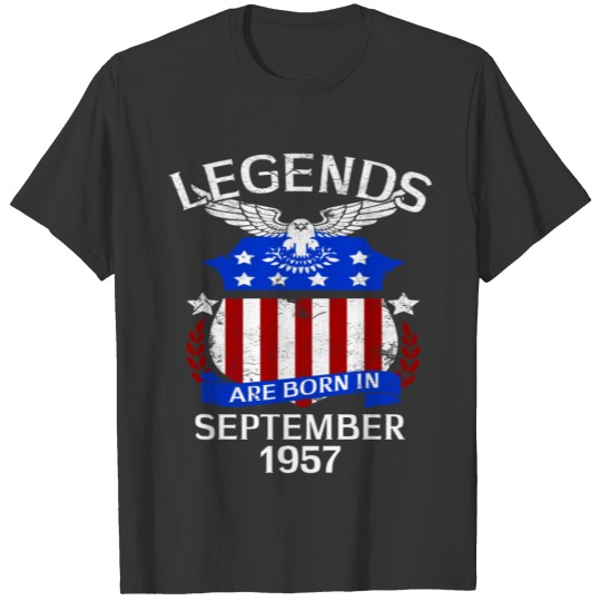 Legends Are Born In September 1957 T-shirt