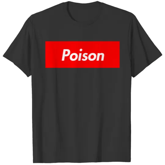 Poison T Shirts