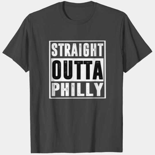 Straight Outta Philly T Shirts