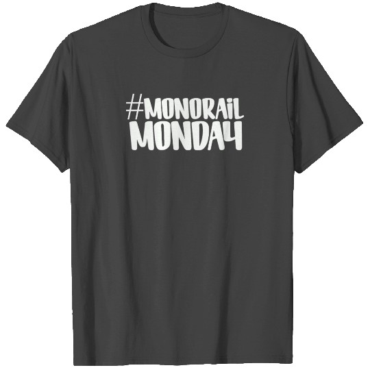 New Design Monorail Monday Best Seller T Shirts