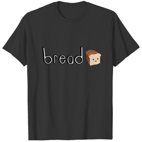Cute Bread merch T-shirt
