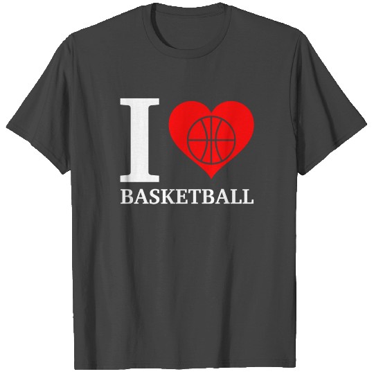 I Love Basketball T Shirts