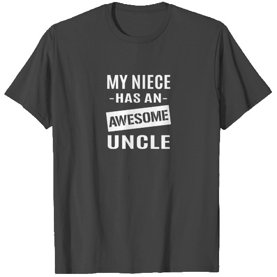 Uncle Of A Niece T Shirts