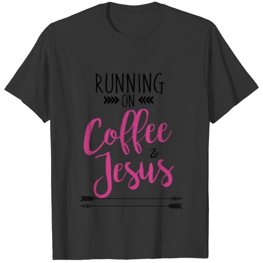 Running on Coffee & Jesus T-shirt