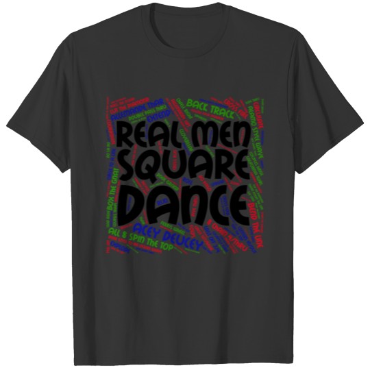 Real Men Square Dance - Fancy T Shirts