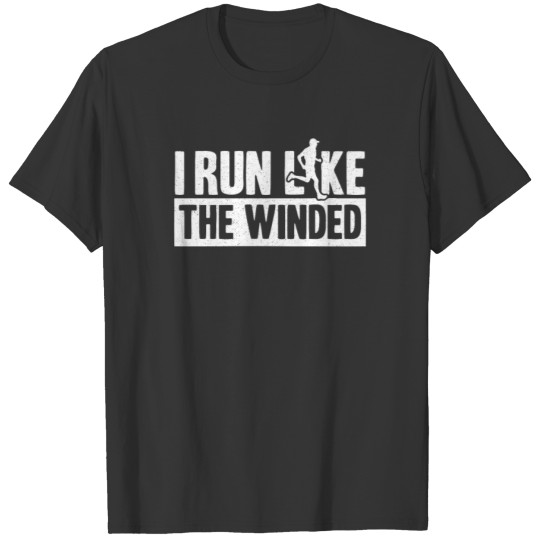 New Design I RUN LIKE THE WINDED Best Seller T-shirt