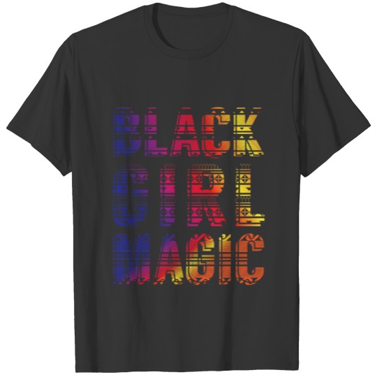 Black Girl Magic - dashiki african gift design T-shirt