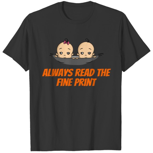 Always Read The Fine Print Twins Baby Pregnancy T-shirt