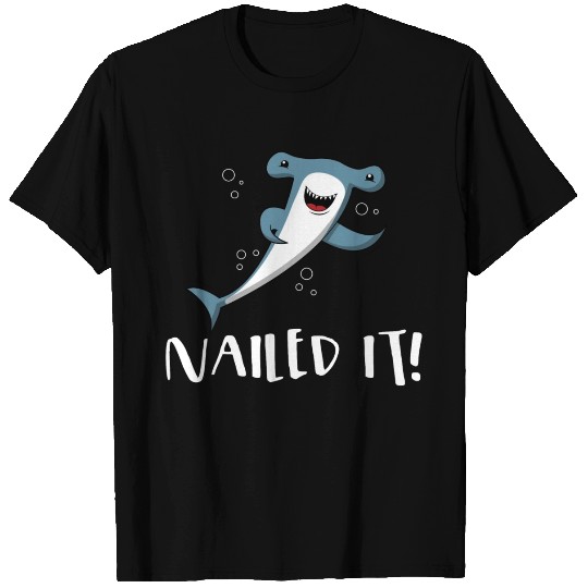 Nailed It Hammerhead Shark Pun Gift T Shirts