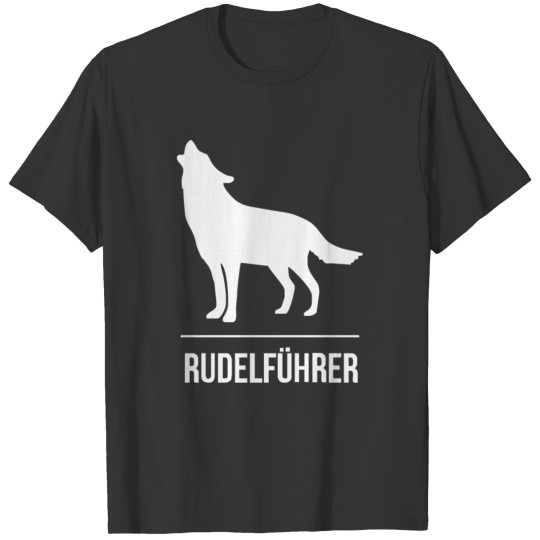 Rudelfuehrer T Shirt T-shirt