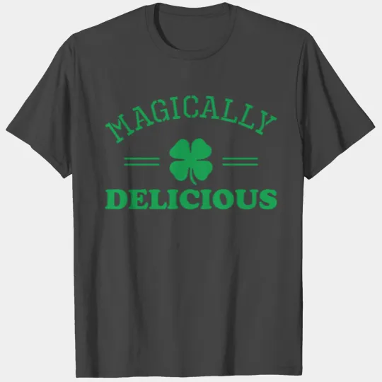 Magically Delicious Saint Patricks Day T Shirts