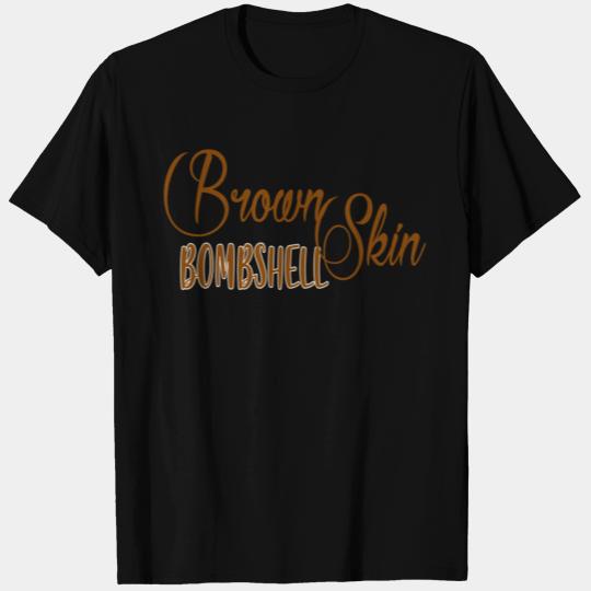 Brown Skin 4 T Shirts