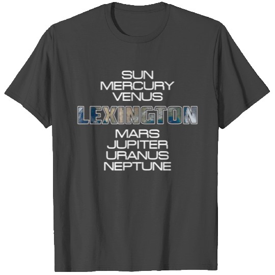 Solar System Planet Earth Lexington Gift T Shirts
