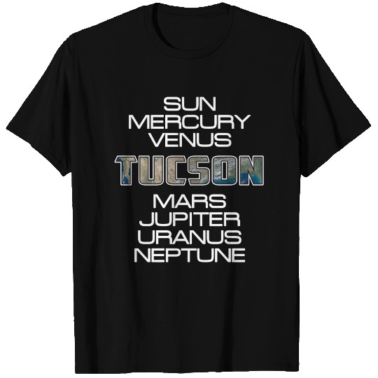 Solar System Planet Earth Tucson Gift T Shirts
