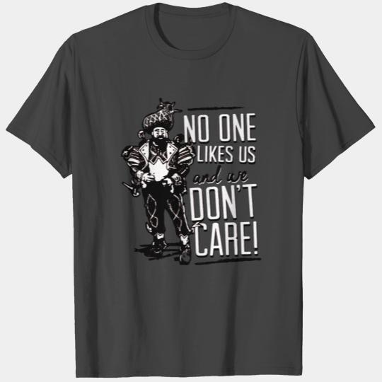 Philly no one likes us and we don t care T Shirts