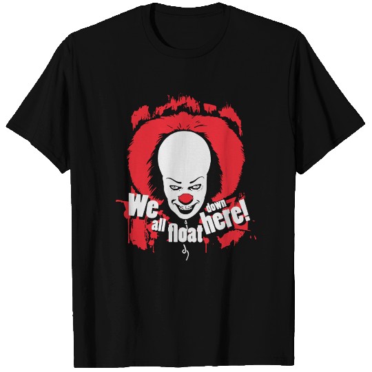 Stephen King s It We All Float Down Here T Shirts