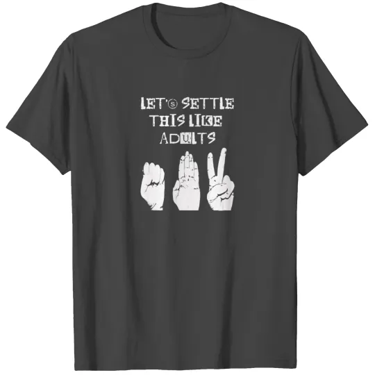 New Rock Paper Scissors Settle this like adults T Shirts