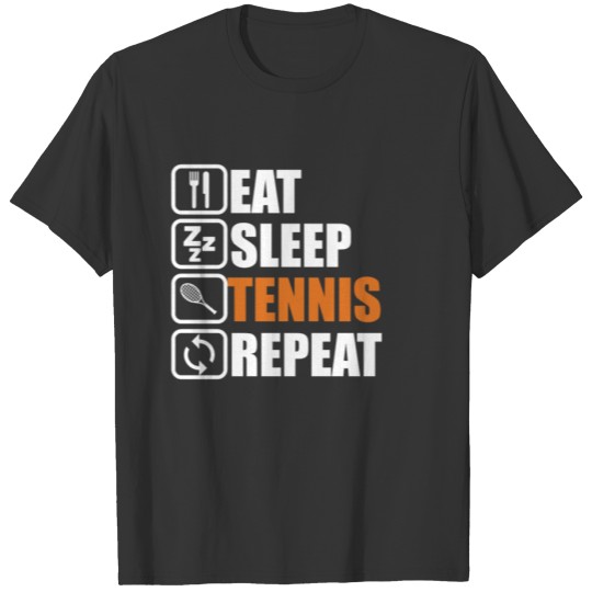 eat sleep tennis repeat gift love play sport T-shirt
