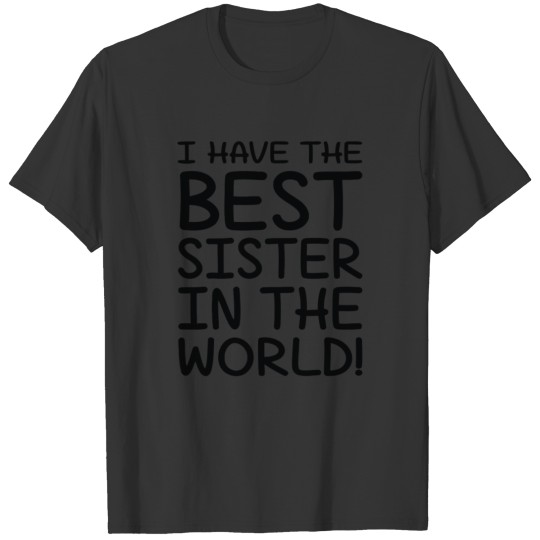Sister Joke Funny Best Sister In The World T-shirt
