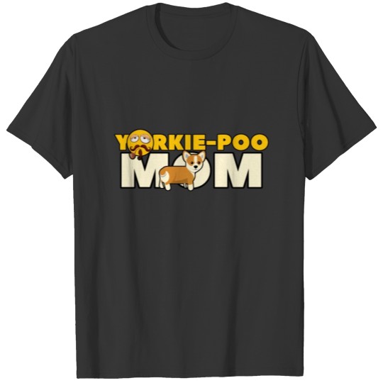 yorkie poo mom T Shirts