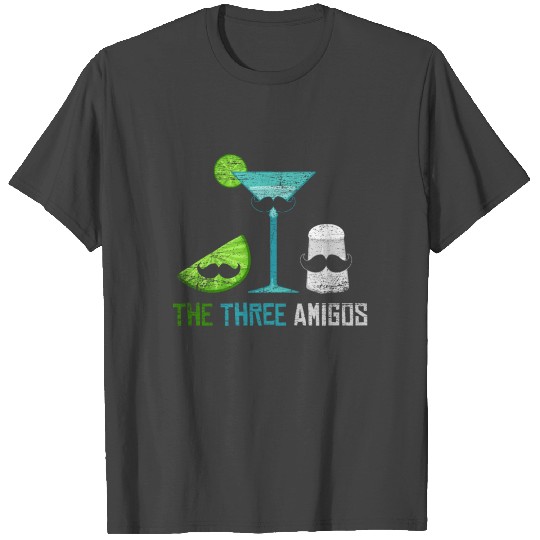 The three amigos gift tequila fiesta fun drink T Shirts