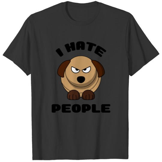 I Hate People Funny Dog T Shirts T Shirts Cup Gift