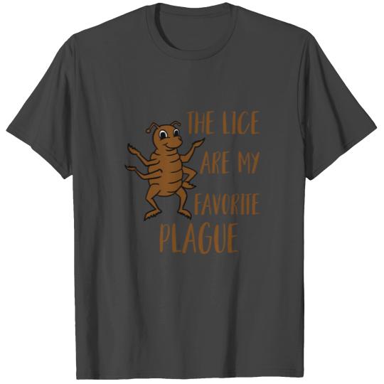 The Lice are My Pavorite Plague - Pesach Passover T Shirts