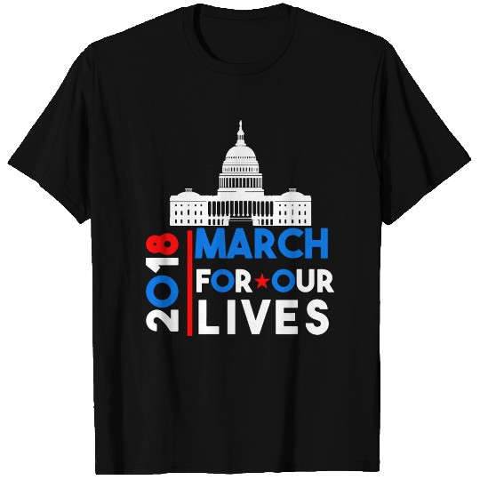 March For Our Lives March 24 2018 Washington DC T Shirts