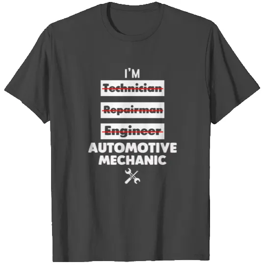 Automotive Mechanic T Shirts.
