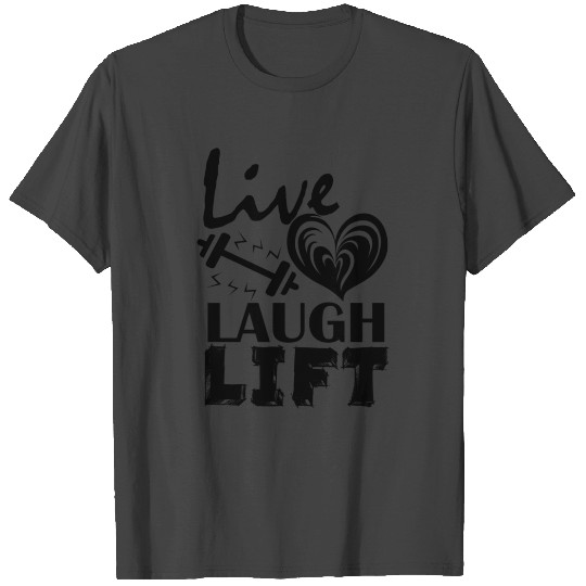 Live Love Laugh Lift Mug T Shirts