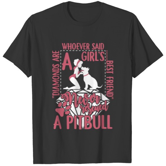 A Girl's Never Rescued A Pitbull T Shirt T-shirt