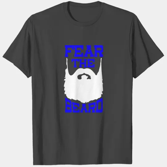 Fear The Beard T Shirts