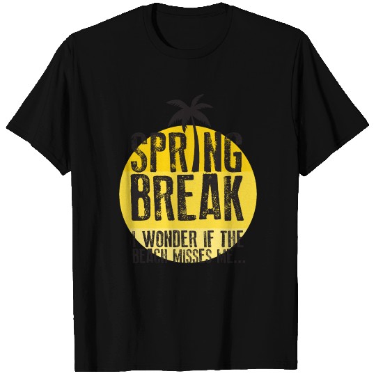 SPRING BREAK IS ON T Shirts