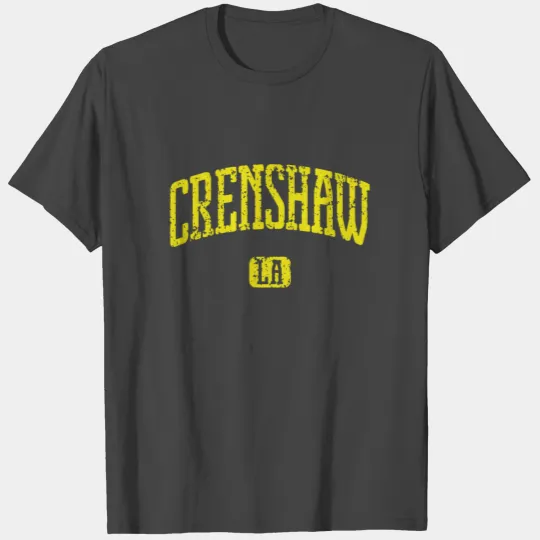 Crenshaw California La Los Angeles California T Sh T Shirts