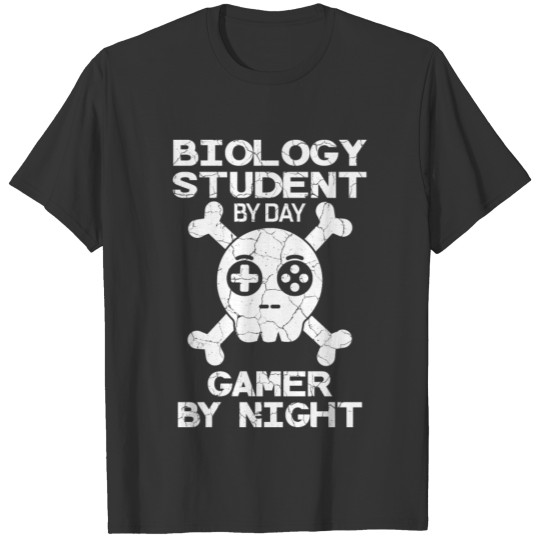 Biology Student By Day Gamer By Night Gift T Shirts