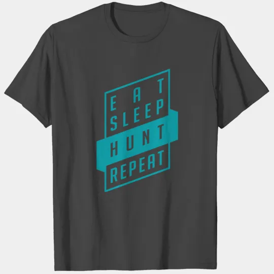 Eat, Sleep, HUNT, Repeat! Monster Hunter World T Shirts