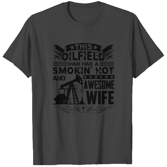 Oilfield Smoking Hot And Awesome Wife Mug T Shirts