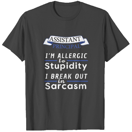 Assistant principal - Assistant principal - I'm al T Shirts