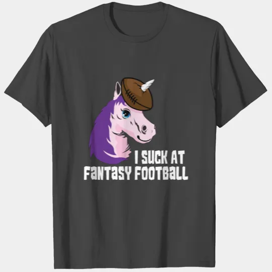 I Suck At Fantasy Football Party Unicorn Gift T Shirts
