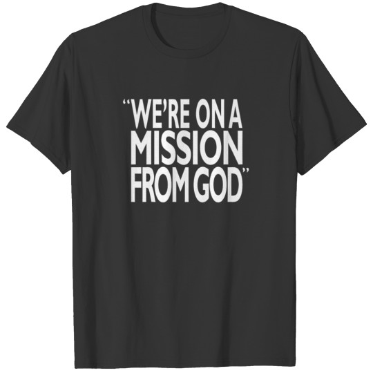 A Mission God T-shirt