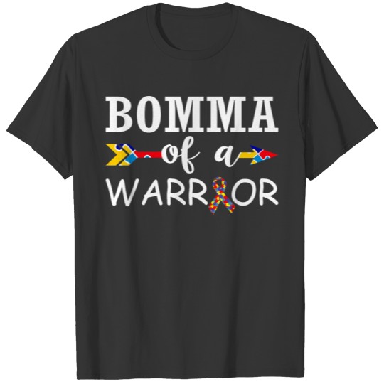 Bomma Of A Warrior Autism Awareness T-shirt
