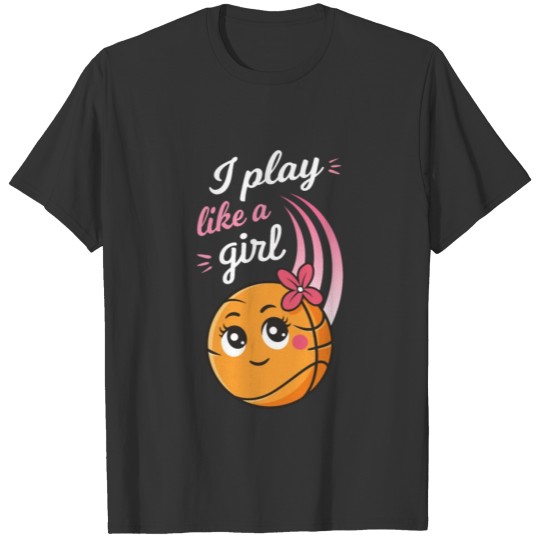 I Play Like a Girl T-shirt