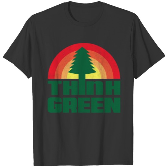 Think Green Earth Day T Shirts