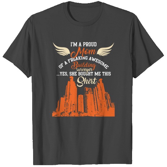 I'm A Proud Building Surveyor T Shirts