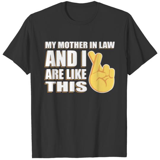 Cross fingers Mother-In-Law T Shirts