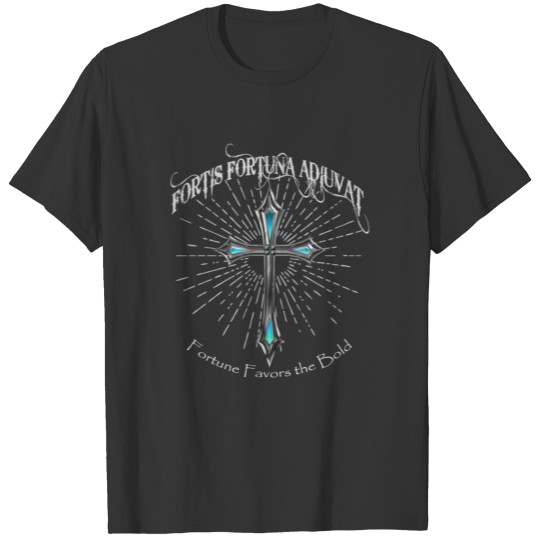 Fortis Fortuna Adiuvat - Fortune Favors the Bold T-shirt