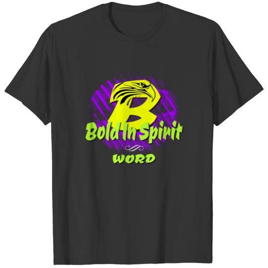 Bold In Spirit with Eagle T-shirt