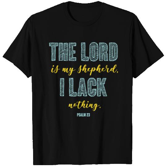 The Lord is My Shepherd T Shirts