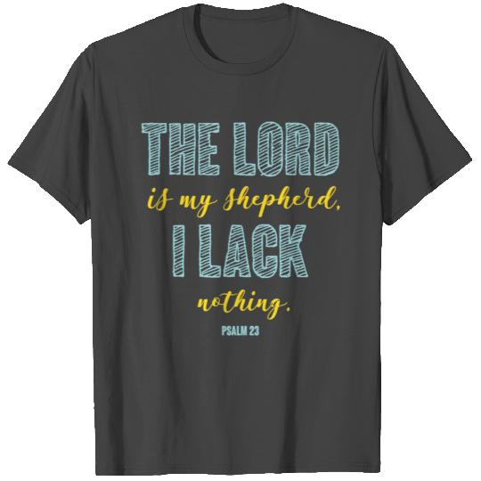 The Lord is My Shepherd T Shirts