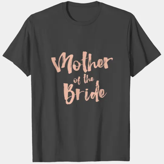 mother of the bride mom T Shirts